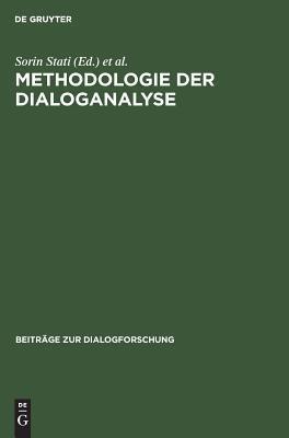 Methodologie der Dialoganalyse (Beiträge zur Dialogforschung, 3)