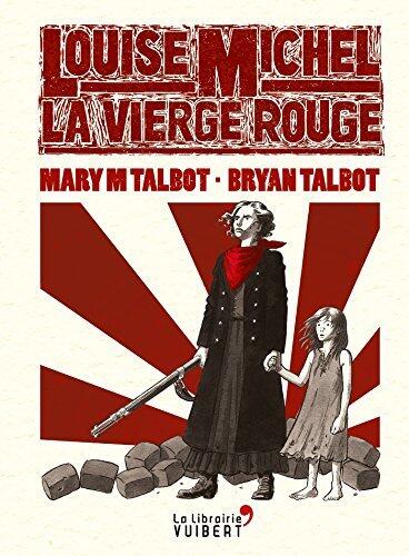 Louise Michel, la Vierge Rouge (LA LIBRAIRIE VU)