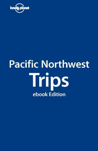 Pacific Northwest Trips