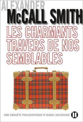 Les Charmants Travers de Nos Semblables