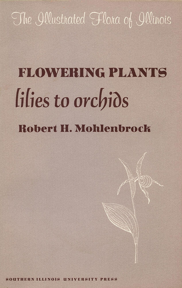 Illustrated Flora of Illinois: Flowering Plants: Lilies to Orchids