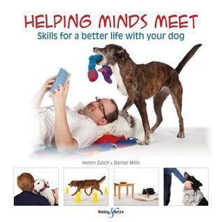 Helping Minds Meet: Skills for a Better Life with your Dog