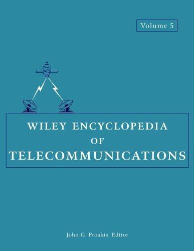 Wiley Encyclopedia of Telecommunications, Volume 5