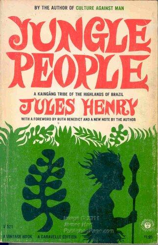 Jungle People: A Kaingáng Tribe of the Highlands of Brazil