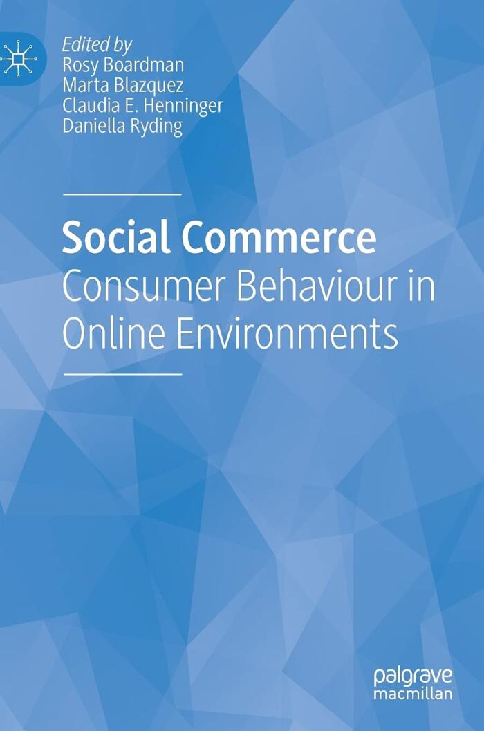 Social Commerce: Consumer Behaviour in Online Environments