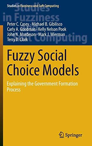 Fuzzy Social Choice Models: Explaining the Government Formation Process