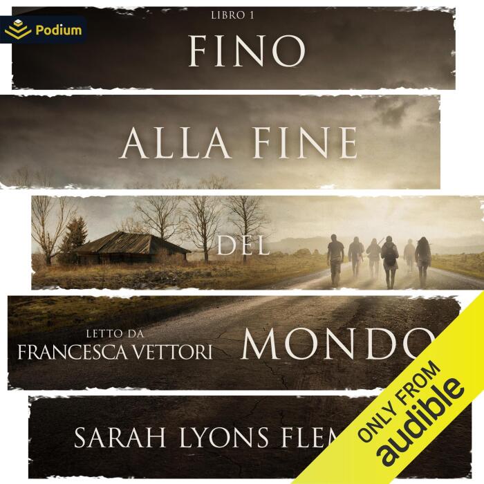 Fino alla Fine del Mondo [Until the End of the World]: Fino alla fine del mondo, Libro 1 [Until the End of the World, Book 1]