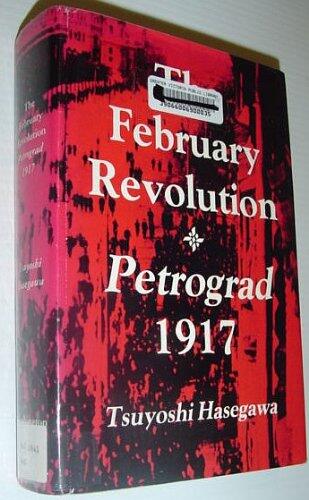 The February Revolution: Petrograd, 1917