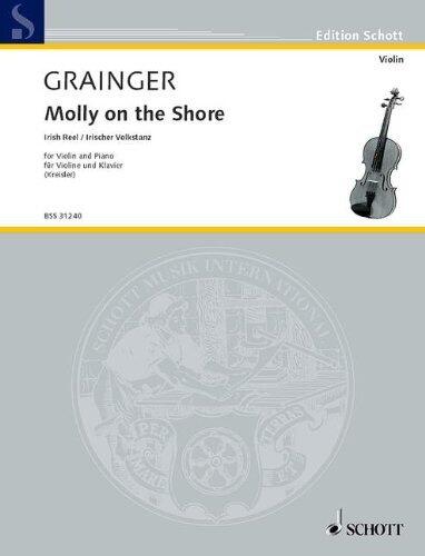 SCHOTT GRAINGER PERCY ALDRIDGE - MOLLY ON THE SHORE - VIOLIN AND PIANO Classical sheets Violin