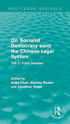 On Socialist Democracy and the Chinese Legal System: The Li Yizhe Debates