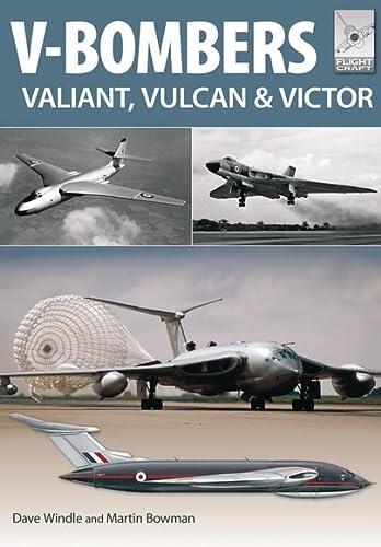 V-Bombers: Vulcan, Valiant and Victor