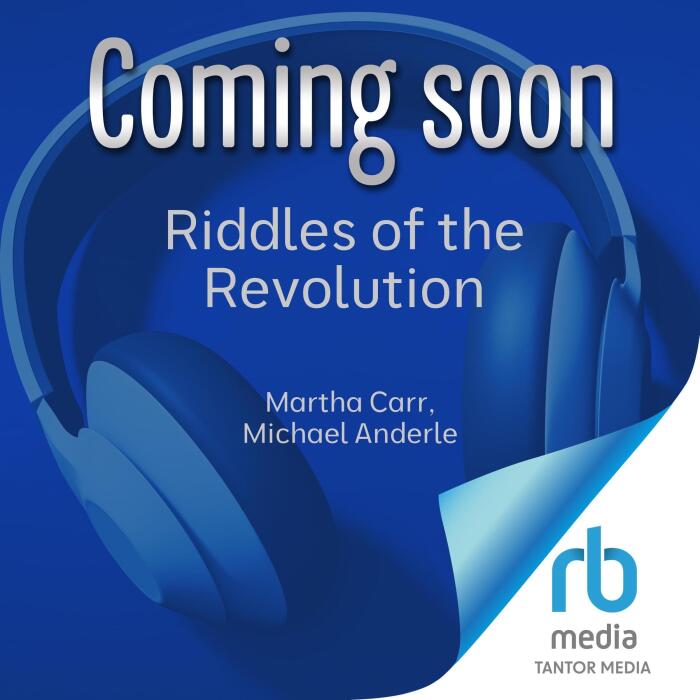 Riddles of the Revolution: The Guardians of Legacy, Book 5