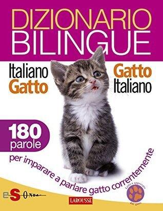 Dizionario bilingue Italiano-Gatto, Gatto-Italiano