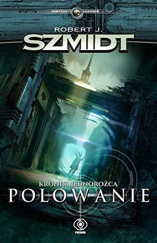 Kroniki jednorozca Polowanie