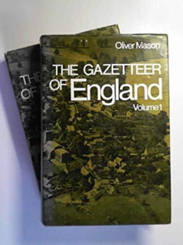 The gazetteer of England;: England's cities, towns, villages, and hamlets: a comprehensive list with basic details on each