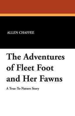 The Adventures of Fleet Foot and Her Fawns