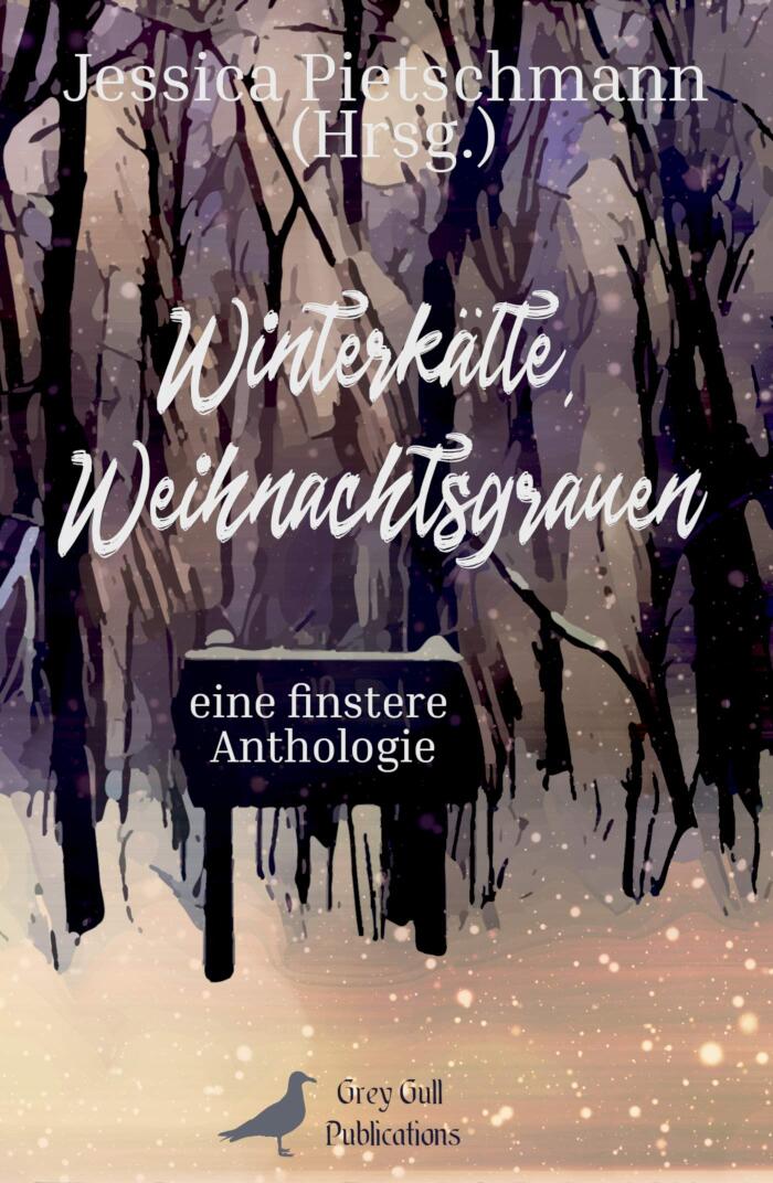 Winterkälte, Weihnachtsgrauen: eine finstere Anthologie