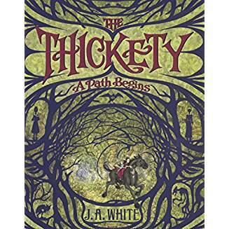 The Thickety: A Path Begins