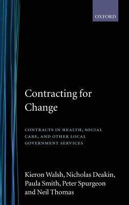 Contracting for Change: Contracts in Health, Social Care, and Other Local Government Services