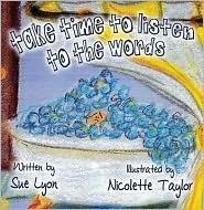 Take Time to Listen to the Words