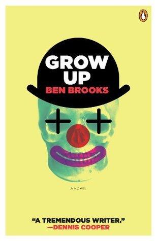 Grow Up: A Novel