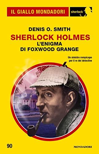 Sherlock Holmes: L'Enigma di Foxwood Grange