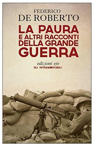 La paura e altri racconti della Grande Guerra