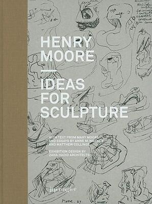 Henry Moore: Ideas for Sculpture (Project with Zaha Hadid)