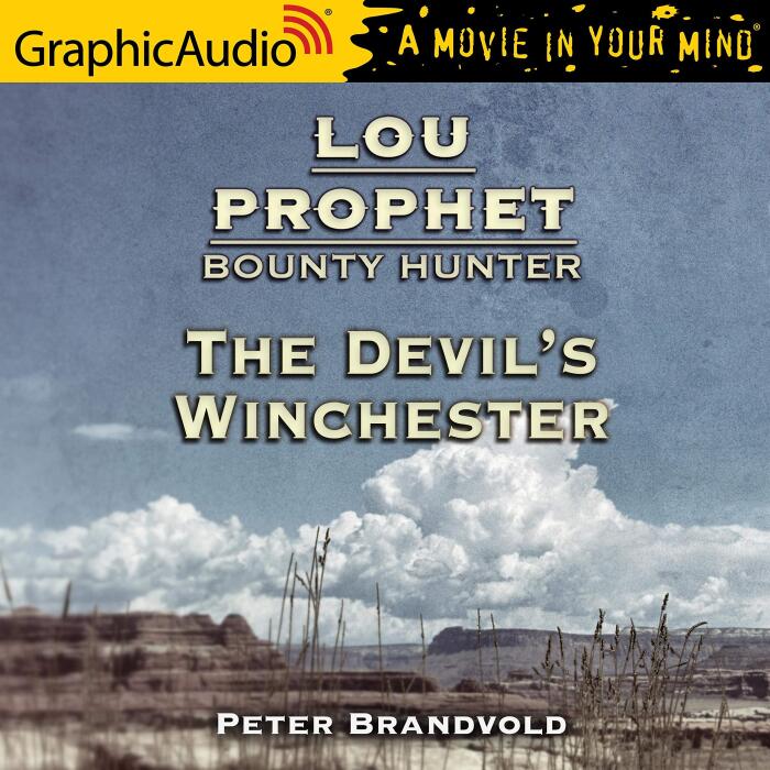 The Devil’s Winchester [Dramatized Adaptation]: Lou Prophet, Book Bounty Hunter, Book 9