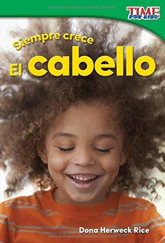 Siempre Crece: El Cabello