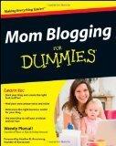Mom Blogging For Dummies