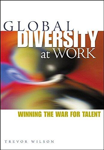 Global Diversity at Work: Winning the War for Talent