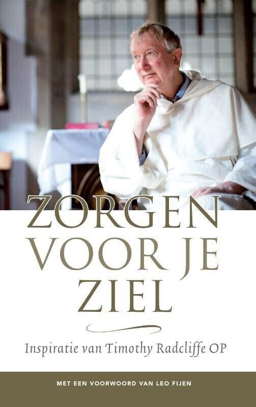 Zorgen voor je Ziel: Inspiratie van Timothy Radcliffe OP