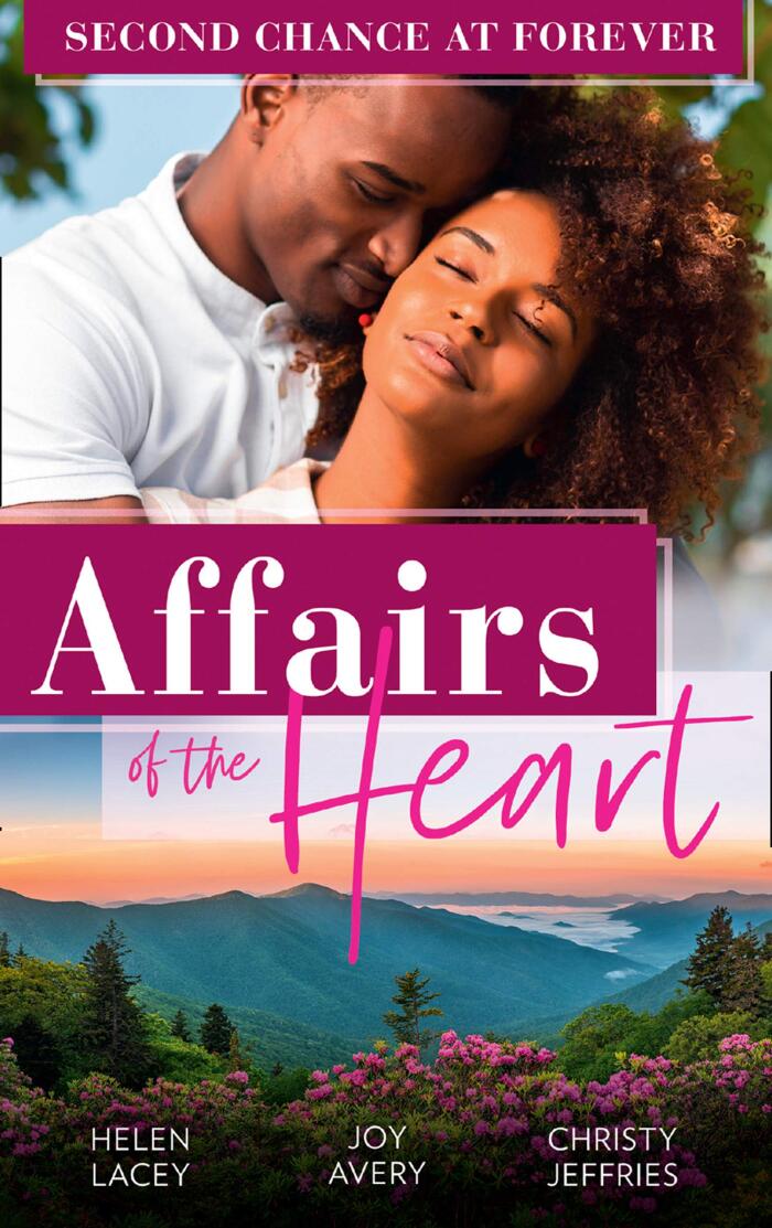 Affairs Of The Heart: Second Chance At Forever: A Kiss, a Dance & a Diamond / Soaring on Love / A Proposal for the Officer