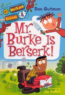 Mr. Burke Is Berserk!