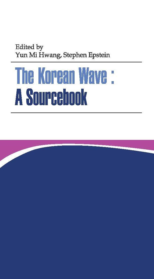 The Korean Wave: A Sourcebook