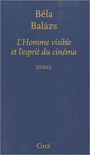 L'homme visible et l'esprit du cinéma
