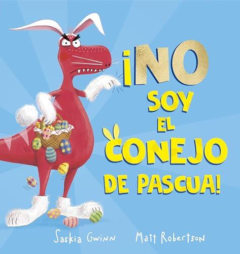 ¡No Soy el Conejo de Pascua!