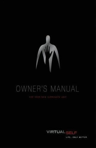 The Surrogates Owner's Manual: Volume One and Volume Two