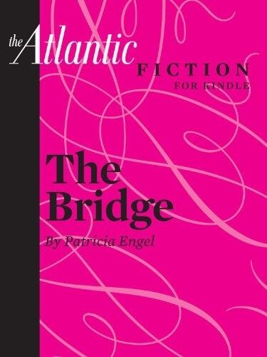 The Bridge (A short story from The Atlantic)