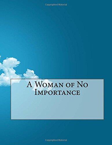 A Woman of No Importance