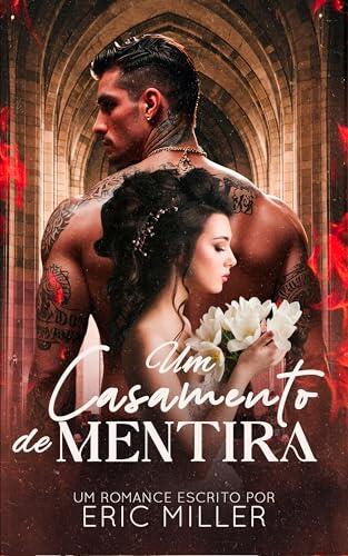 Um casamento de mentiras: um dark romance