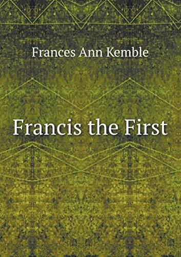 Francis the First