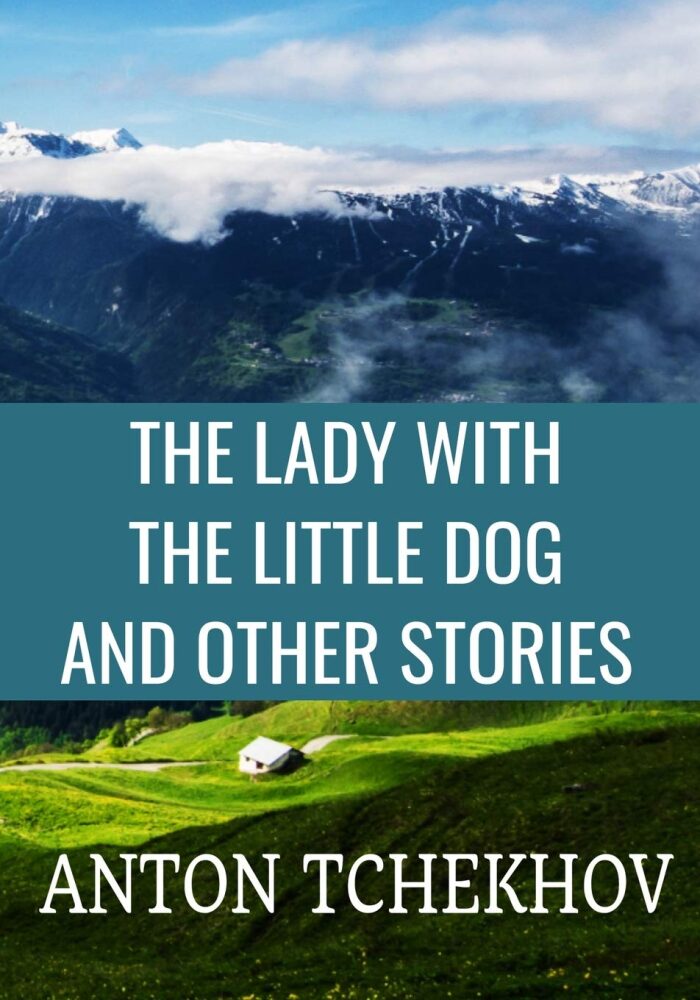 The Lady With the Little Dog and Other Stories
