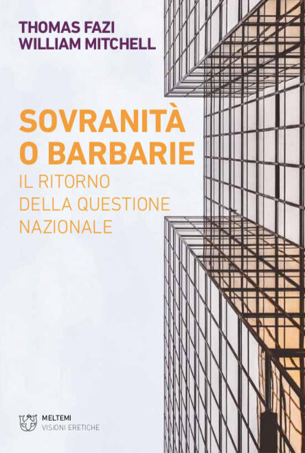 Sovranità o barbarie - Il ritorno della questione nazionale
