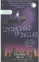 Living Dead in Dallas (Southern Vampire Mysteries, Book 2) By Charlaine Harris