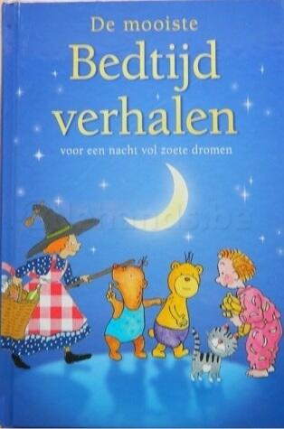 De mooiste Bedtijd verhalen voor een nacht vol zoete dromen