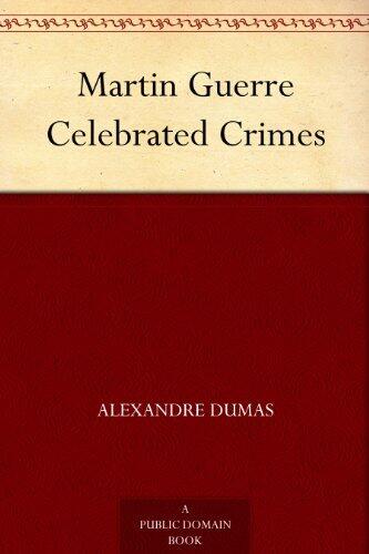 Martin Guerre Celebrated Crimes