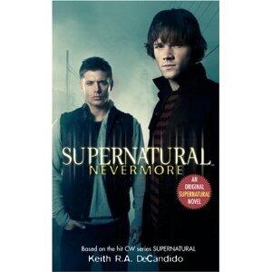Supernatural: Nevermore [Mass Market Paperback]