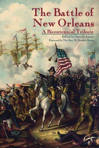 The Battle of New Orleans: A Bicentennial Tribute